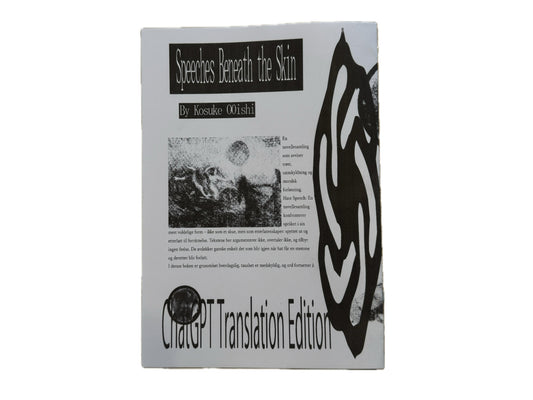 Speeches Beneath the Skin -Art & Literature Zine     [Translated with ChatGPT Edition]